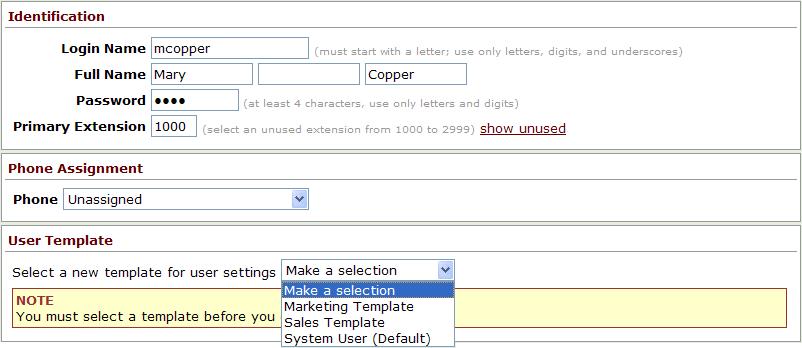 Adding New Users When adding a new user, the feature configuration settings are not displayed until a template is chosen.