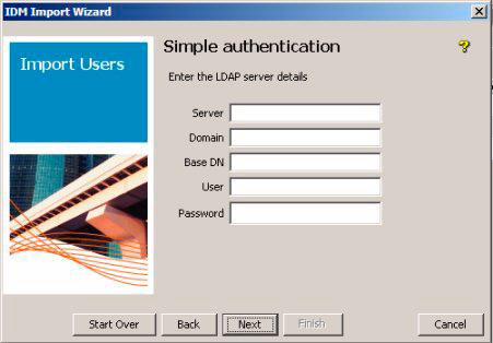 Using Identity Driven Manager Using the User Import Wizard Figure 3-50. IDM User Import Wizard, Simple Authentication To set up Simple authentication: 1.