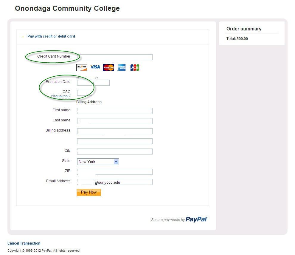 Enter your credit card number, Expiration Date and CSC number The Billing Address information will be populated based on the information the College has on record. It can NOT be changed here.