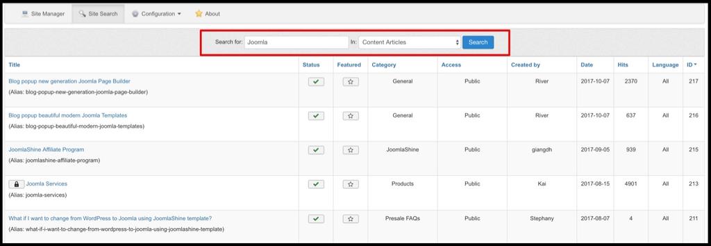 For example, you need to search all content articles with keyword Joomla, just type Joomla, chose Content Articles and click. All results would be displayed.