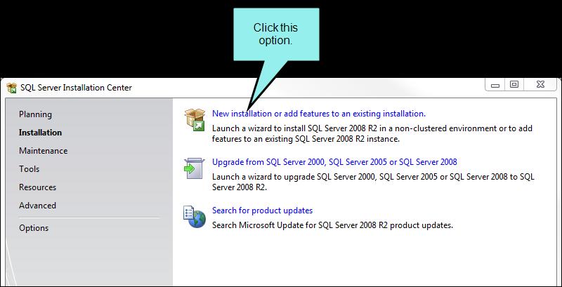 6. For SQL Server 2008 R2 In the Installation page, click the New installation or add features to an existing installation option.