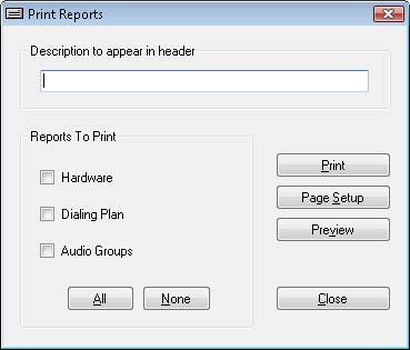 File Menu Print Reports The Print Reports function will create reports of the current configuration settings. The reports are printed to any print device configured on the local computer.