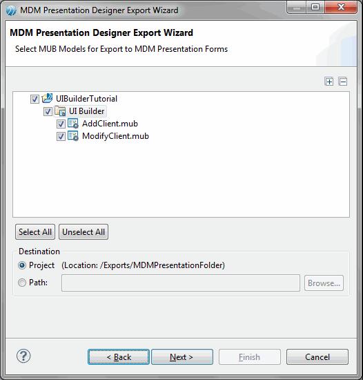 36 Chapter 1 UI Builder Tutorial 3. The MDM Presentation Designer Export Wizard screen is displayed. 4. Select the MUB models for export by selecting the check box.