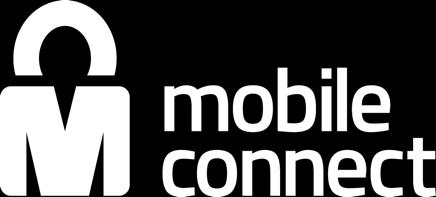 Momentum around common standards Mobile Connect is a secure digital identity solution.