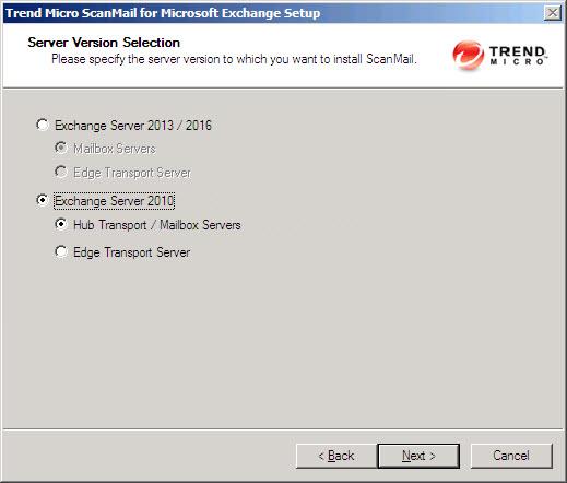 ScanMail for Microsoft Exchange 12.5 Installation and Upgrade Guide The Server Version Selection screen appears. 5.