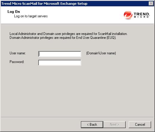 ScanMail for Microsoft Exchange 12.5 Installation and Upgrade Guide The Log On screen appears. The Setup program can install ScanMail to a number of single servers or to all the computers in a domain.
