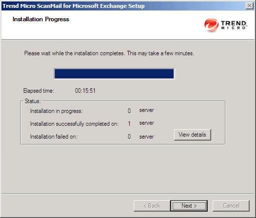 ScanMail for Microsoft Exchange 12.5 Installation and Upgrade Guide The Installation Progress screen appears. 15.