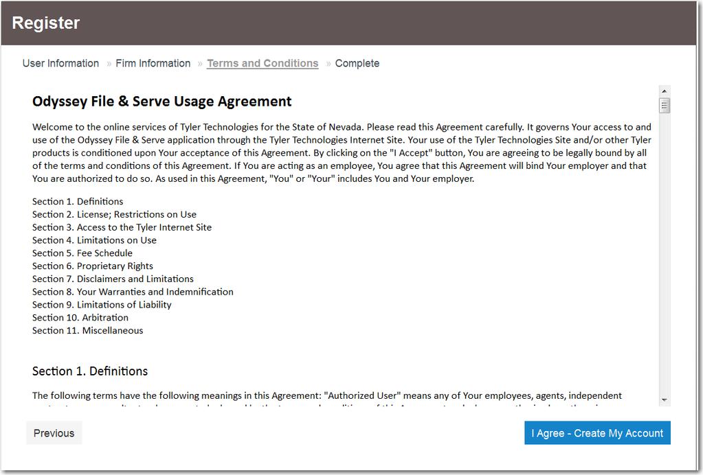 Odyssey File & Serve HTML5 Figure 4.2 Registration Agreement Page 8. Select to accept and agree to the terms listed on your page.
