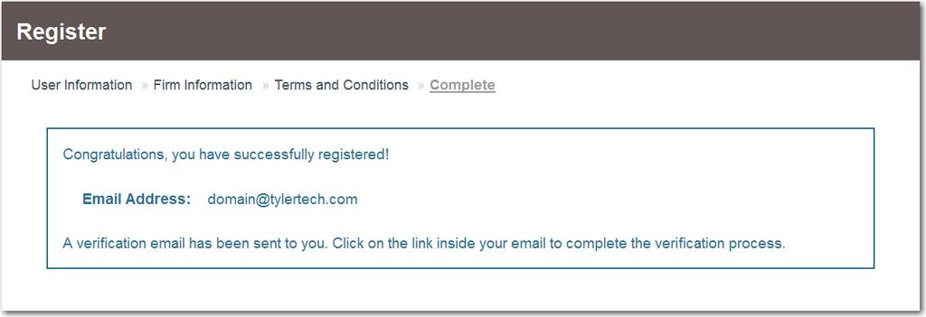 If you continued with your registration, a confirmation page opens, and a verification email is sent to the email address you provided. Figure 4.