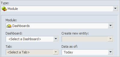 If you selected Dashboards, then select a Dashboard and Tab. To display data from a date other than the current one, select a version or enter a date in the Data as of field.