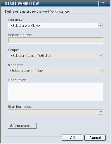 A. Click Collaborate, Start Workflow. The START WORKFLOW dialog box appears. B. In the Workflow field, click the down arrow. The Select a Workflow pop-up window appears.