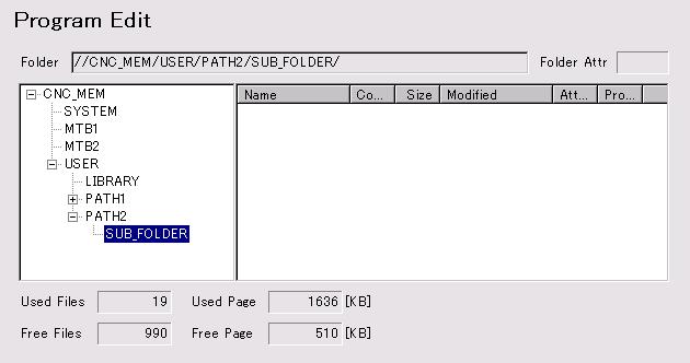 2.STANDARD OPERATION B-63924EN/01 2.3.3.12 Deleting a folder from the CNC A folder on the CNC can be deleted.