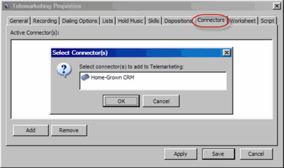 Configuring Worksheets 2 Select one or more connectors. 3 Click OK. 4 Click Apply or Save. Removing Connectors from Campaigns 1 In the Connectors tab, select the connectors to remove. 2 Click Remove.