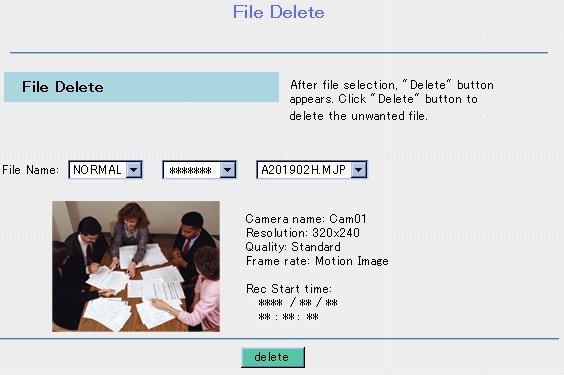 3.2 SD Memory Card 3.2.1 File Delete File Delete window allows you to delete the files in an SD memory card (customer provided). 1. Click [File Delete] on the Recording/Playback page.