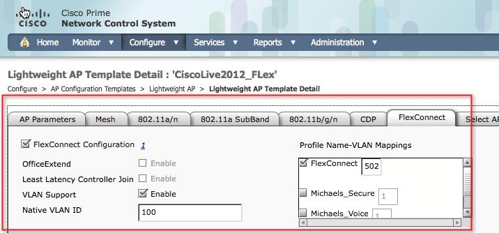 Configure FlexConnect VLAN Mapping Step 6: Using NCS NCS provides