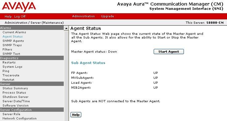 4.3. Restart SNMP Agent Select Alarms > Agent Status from the left pane, to display the Agent Status screen. Check the Master Agent status.