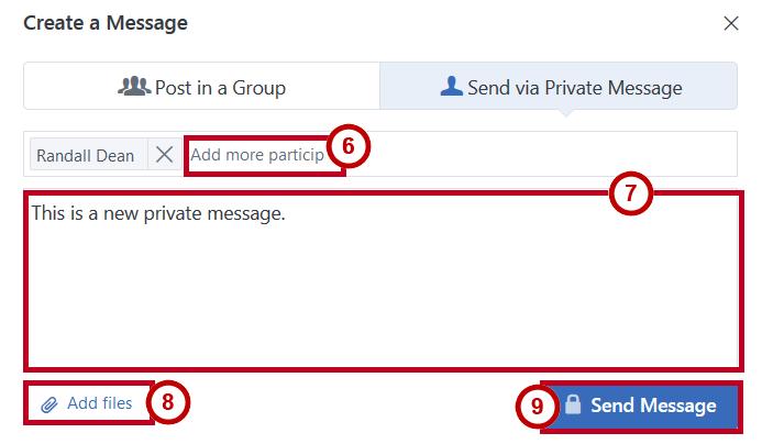 6. If you want to add more recipients, click Add more participants (See Figure 12). 7. When you have added all recipients, in the Message window, enter the text of your message (See Figure 12). 8.