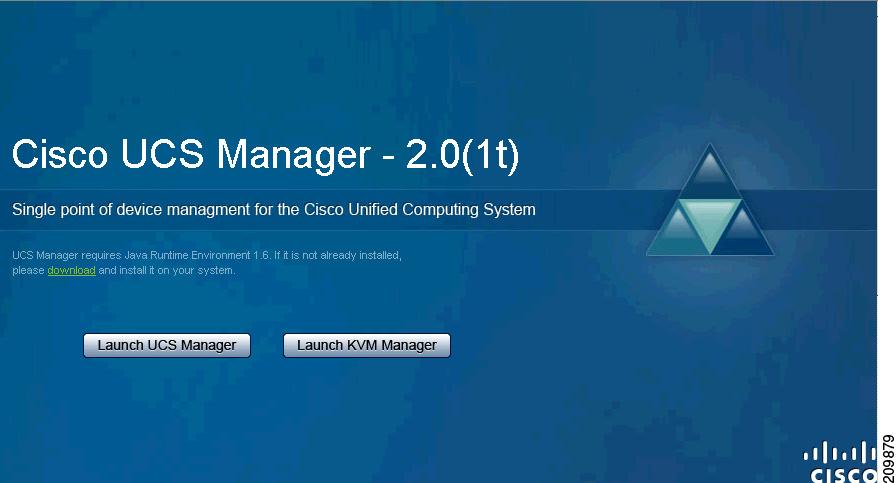 Step 4 Step 5 Click Launch UCS Manager. Enter your user name and password and click Login.