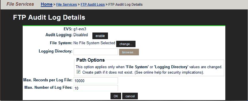 Field/Item Path Status details enable disable Displays the directory path in the file system where the FTP audit log is located. Indicates whether FTP auditing is enabled or disabled.