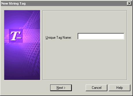 Configuring Tags 63 3. Right-click String Tags, and then click New Tag. The New String Tag wizard appears. 4. Type a unique name for the string tag and click Next.