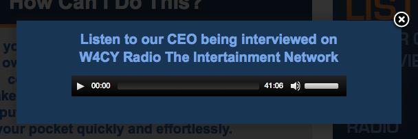 For example, Adrian s website contains a pop-up to a radio interview he participated in. Sidebar widget. Interview pop-up.