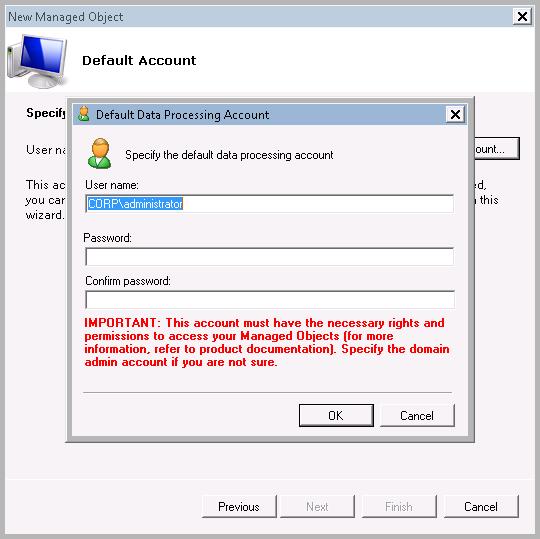 Figure 4: New Managed Object: Default Account Click OK to continue and then Next.