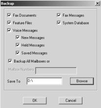 Section 3 Maintenance Backing Up the Windows 2000 Voice Mail Database The Voice Mail will insert your selection in the Save To box on the Backup dialog box. 8.