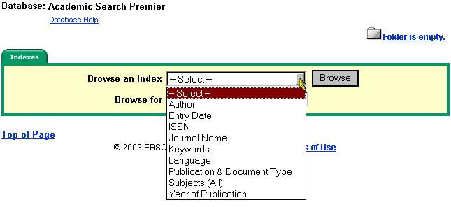Searching by Indexes You can browse a list of indexes for a specific database. The list of indexes contains certain fields that are available in the citation. To search by Indexes: 1.