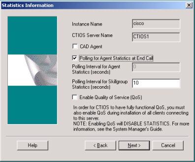 Install CTI OS Server The Statistics Information screen appears. Figure 10: Statistics Information Enabling CAD Agent disables the agent statistics polling interval from the CTI OS Server.