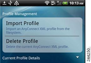 Optional AnyConnect Configuration and Management Importing an AnyConnect Profile Tap the expansion icon for the Current Profile Details. The XML file is displayed. Scroll down to see the whole file.