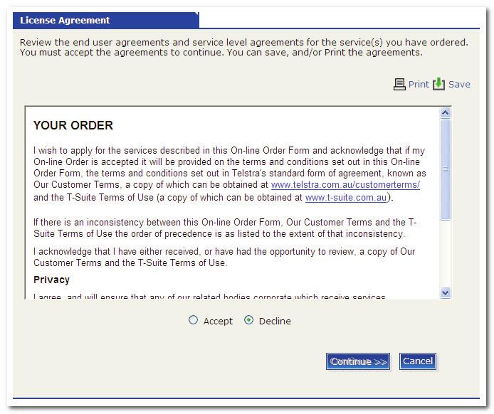 Managing Orders Screenshot 43: Terms and Conditions 10. Review the terms and conditions, click Accept and then click Continue>> to progress to the next screen. 11.