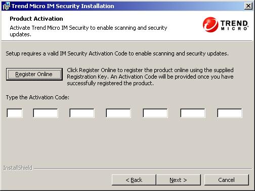 Trend Micro IM Security Getting Started Guide Step 4: Activate the product and World Virus Tracking program participation. 1. Click Next >. The Product Activation screen appears. FIGURE 3-14.