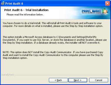 Step 5: Ready to Install Print Audit 6 now has enough information to install selected components. If you wish to make changes to installation settings, click the "Back" button.