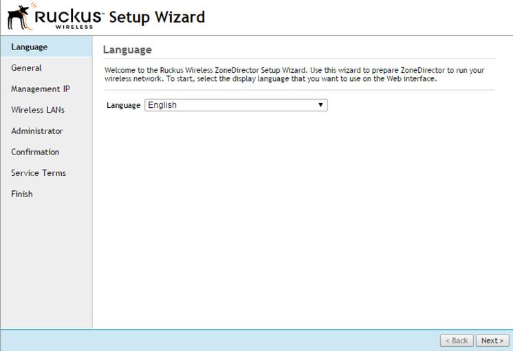 ZoneDirector Setup Wizard Step 1 Select your preferred display language from the drop-down box and select Next. Step 2 Enter a system name.
