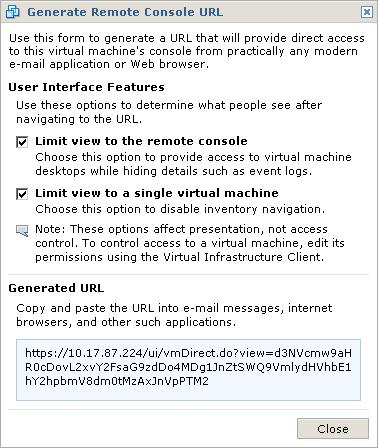 Chapter 4 Using Virtual Infrastructure Web Access to Manage Virtual Machines Creating and Sharing Remote Console URLs Using VI Web Access, you can create a remote console URL of a virtual machine