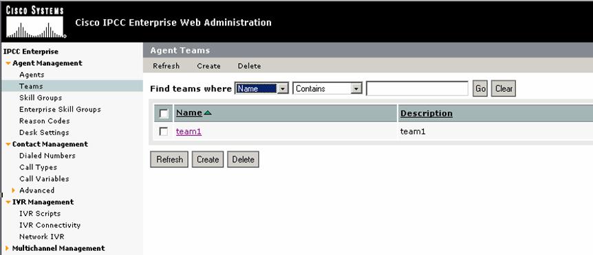 Browse to Agent Teams node 4. In the Agent Teams section, click the team name to view the details.