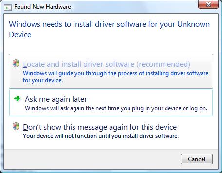 Windows Vista: Driver software is to be installed for the first time.