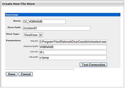 10. Populate the fields with the following parameters: Name -- specify a representative name for the ClearCase VOB referenced by the File Store.