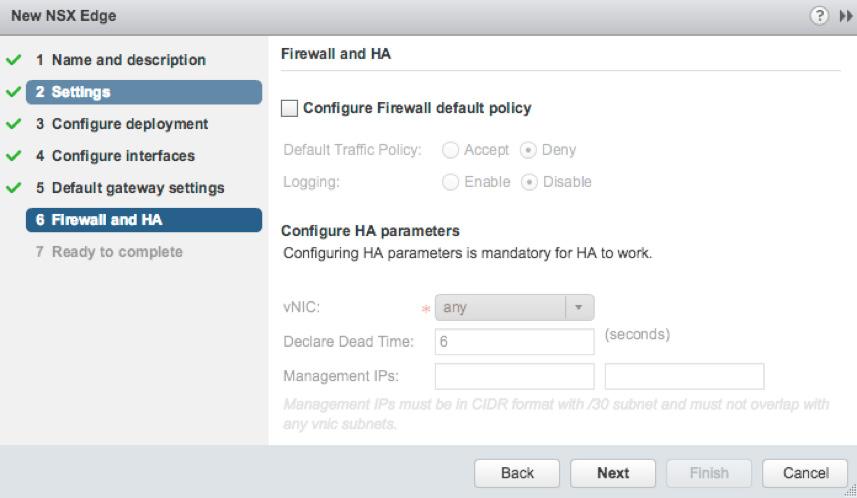 g. For Firewall and HA, configure the settings, and click Next. Configure Firewall default policy Leave unselected.
