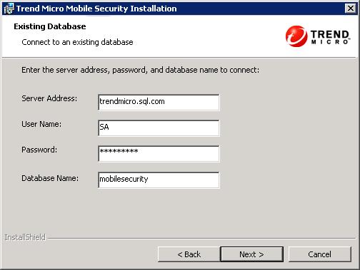 Trend Micro Mobile Security 9.6 Installation and Deployment Guide The Existing Database screen displays. FIGURE 3-4. Existing database server information b.