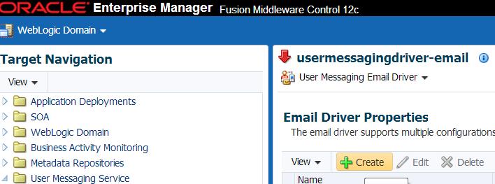 Extending the SOA Domain with Oracle BAM 12c 2. Click Create to add a new UMS Email driver. 3. Provide a unique name for the new Email driver in the Name field as shown below.