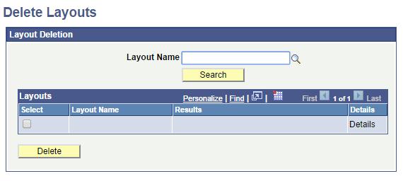 Chapter 53 Administering Mobile Application Platform Applications Using the Delete Layouts Page To access the Delete Layouts page (IB_DOCLODEL) select PeopleTools, Mobile Application Platform, MAP