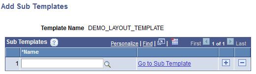 Using the Template Designer Attach Sub Templates Chapter 6 Click the link to access the Add Sub Template page to add one or more sub-templates to the main template.