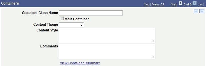 Managing Layout Template Containers Chapter 8 Adding Containers Use the Containers section of the Template Designer Containers page (IB_DOCTPLDEFN3) to add containers to a template.