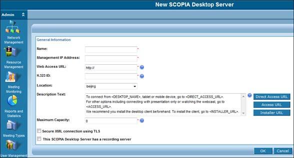 Select the link in the Name column for the SCOPIA Desktop Server you require, or select Add to create a new SCOPIA Desktop Server profile.