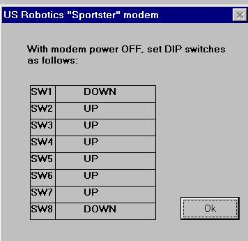 8. If "Yes" was selected in step 2, now with the modem power OFF, set the dip switches to the settings shown below and then click on OK.