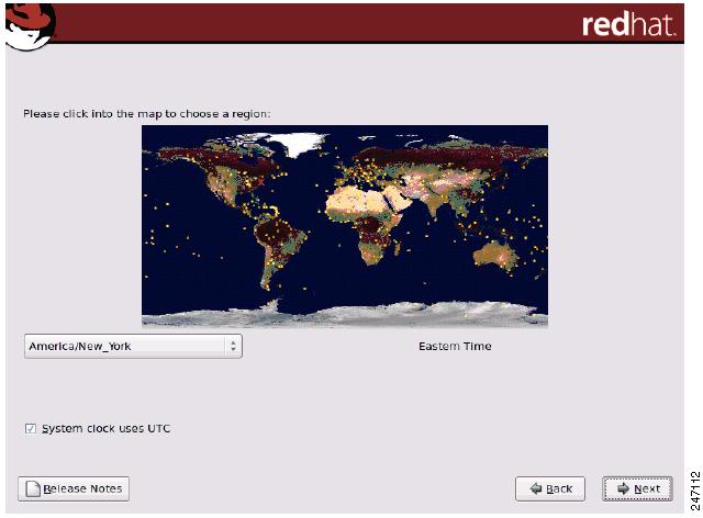 Red Hat Installation Procedure Appendix A Step 22 Click Next. A world map window appears with a UTC checkbox that is checked by default as shown in Figure A-6.