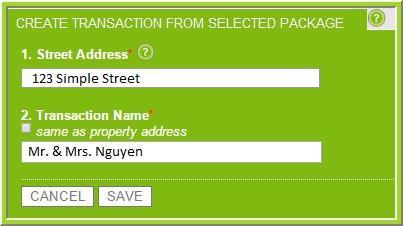 4. Enter the Street Address and give your new transaction a name, then click SAVE. 5.