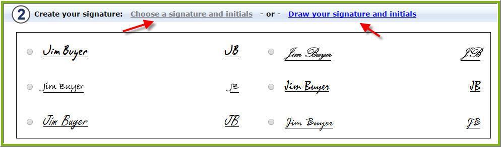 3. Create a signature by either choosing a predefined signature or drawing their own. 4.
