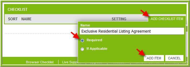 Repeat the process until all checklist items have been entered. 8. After you have entered all the items that should be listed on your new transaction checklist type, click the SAVE button. 9.